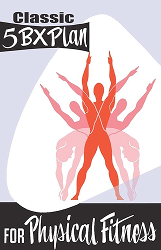 Download 5BX Plan for Physical Fitness (Plans for Physical Fitness Book 1) (English Edition) PDF