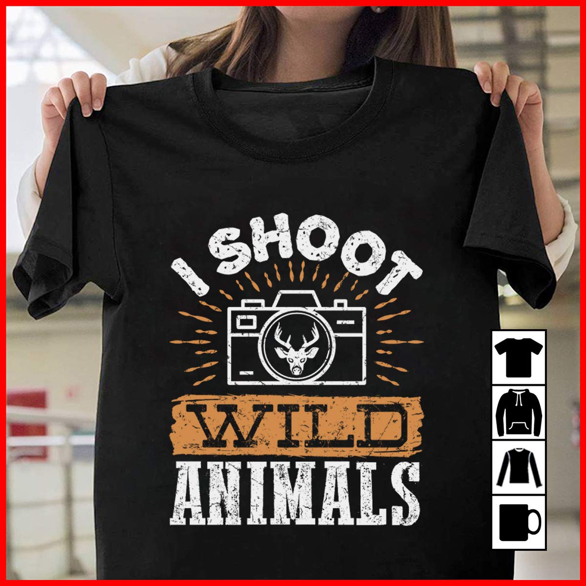 Photographer Wildlife Photographer I Shoot Wild Animals T Shirt 