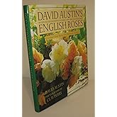 David Austin's English Roses: Glorious New Roses for American Gardens