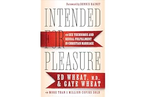 Intended for Pleasure: Sex Technique and Sexual Fulfillment in Christian Marriage