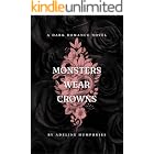 Monsters Wear Crowns (Crowned Monsters Duet Book 1)