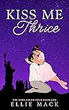 Kiss Me Thrice: The New York Ballet Theater Pas de