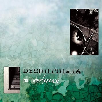 Dysrhythmia No Interference Amazon Com Music