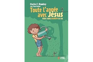 Toute l’année avec Jésus: pour faire grandir ta foi (French Edition)
