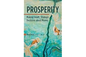 Prosperity: Making Smart, Strategic Decisions about Money