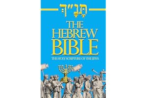 The Hebrew Bible Large Print In English Complete (Tanakh or Old Testament): The Holy Scriptures consists of the Old and New Testaments: hebrew Bible