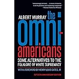 The Omni-Americans: Some Alternatives to the Folklore of White Supremacy