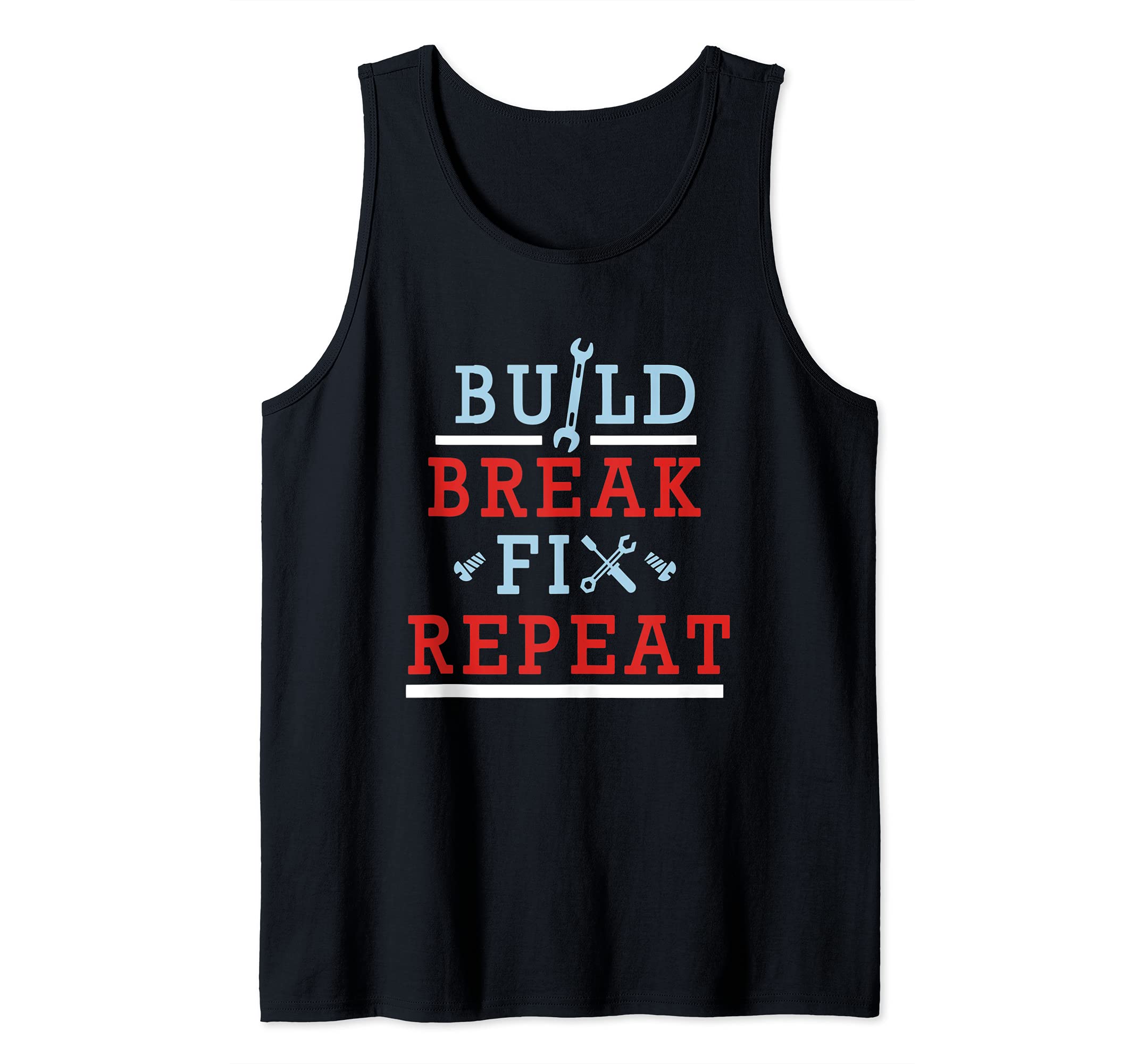 Build Break Fix Repeat For RC Car Driver Tank Top