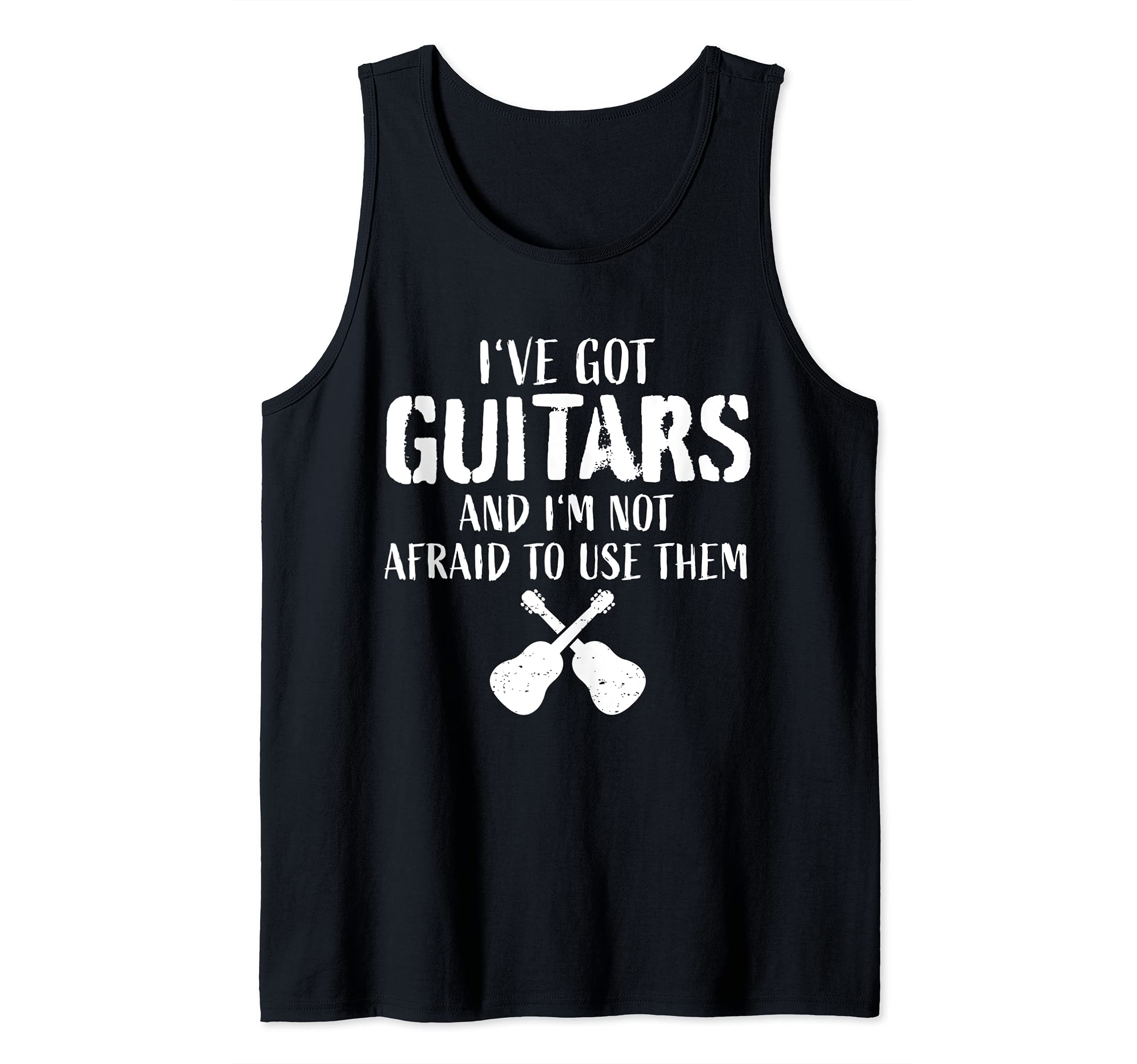 Funny Guitar Player Quote Guitarist I Use Guitars Tank Top