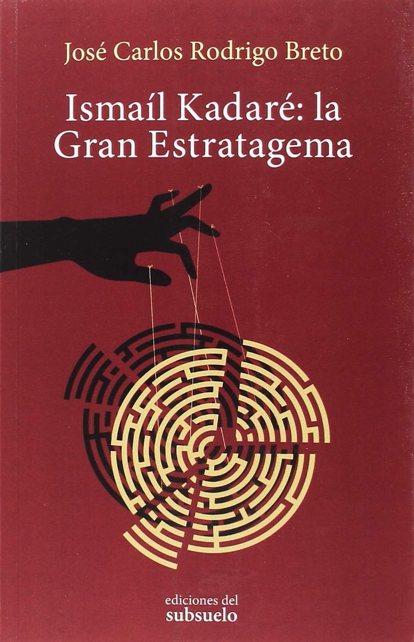 Ismaíl Kadaré y la Gran Estratagema, de Rodríguez Breto Estandarte