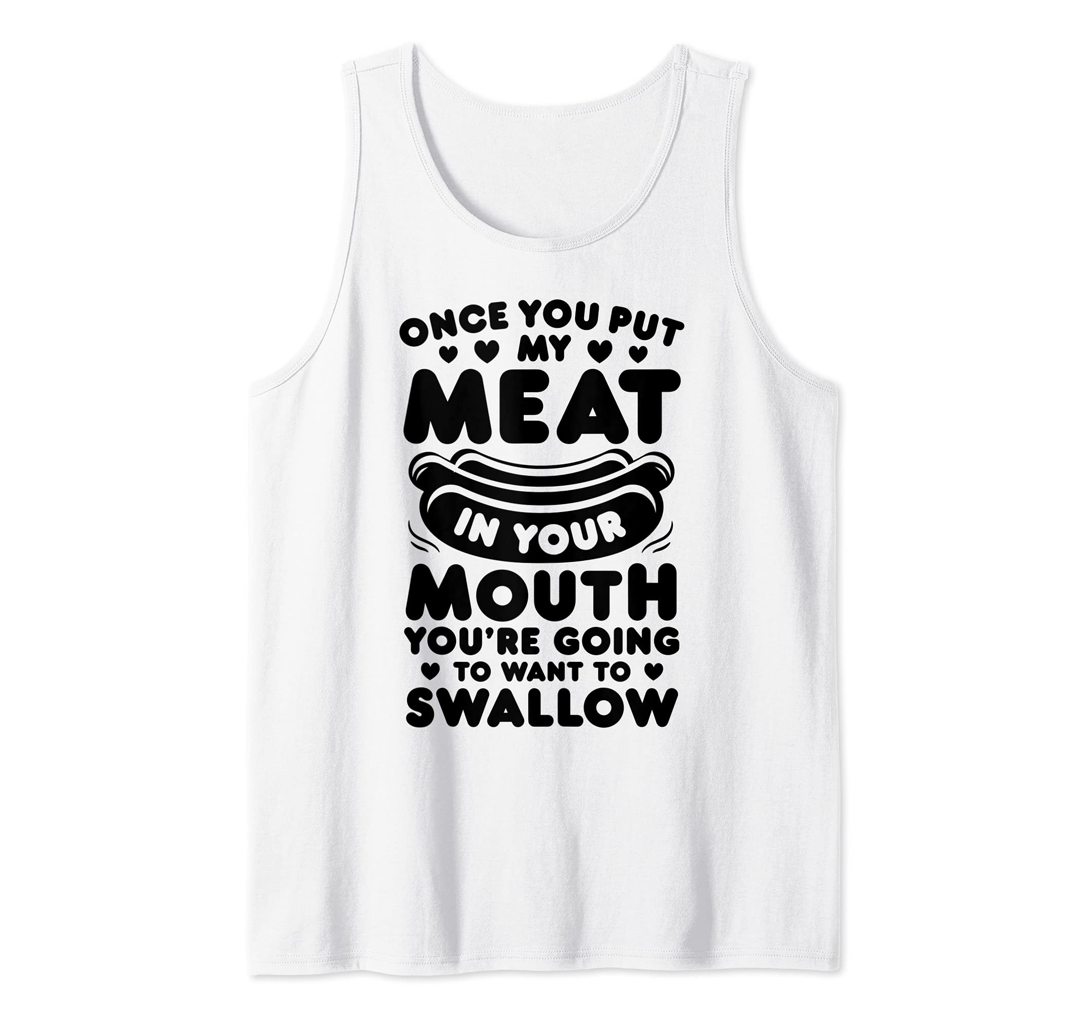 Chef Put My Meat In Your Mouth Funny Grilling BBQ Barbecue Tank Top