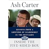 Inside the Five-Sided Box: Lessons from a Lifetime of Leadership in the Pentagon