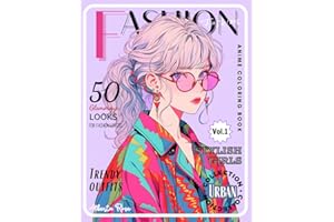 Fashion Anime Coloring Book: Urban Collection: Creative Trendy Stylish Outfits Coloring Pages for Teen Girls and Adult Women | Kawaii Fashion Designs ... Stress Relief | Adorable Anime & Manga Art