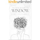 The Mask Behind the Window (Therapeutic Entanglement Book 1)