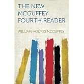 The New Mcguffey Fourth Reader