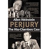 Perjury: The Hiss-Chambers Case (Volume 567)