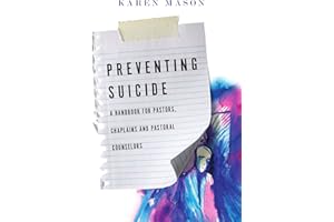 Preventing Suicide: A Handbook for Pastors, Chaplains and Pastoral Counselors