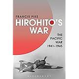 Hirohito's War: The Pacific War, 1941-1945