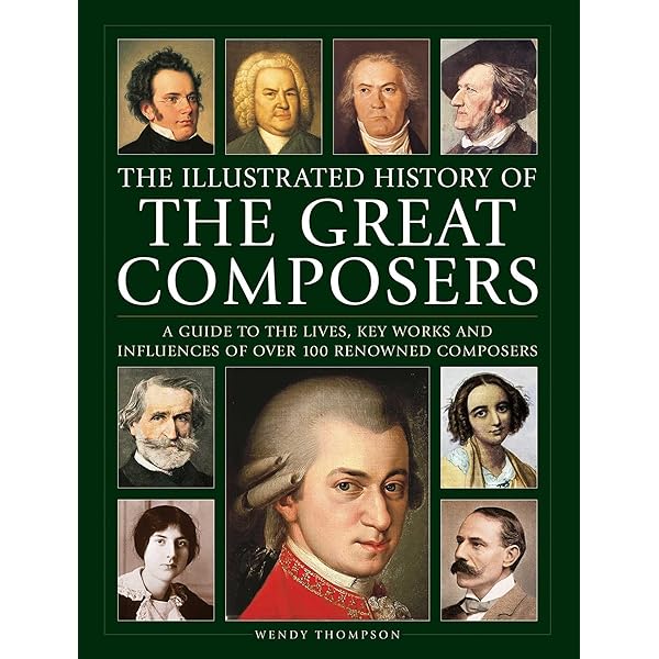 The Encyclopedia of Music: A Guide to the Greatest Composers and