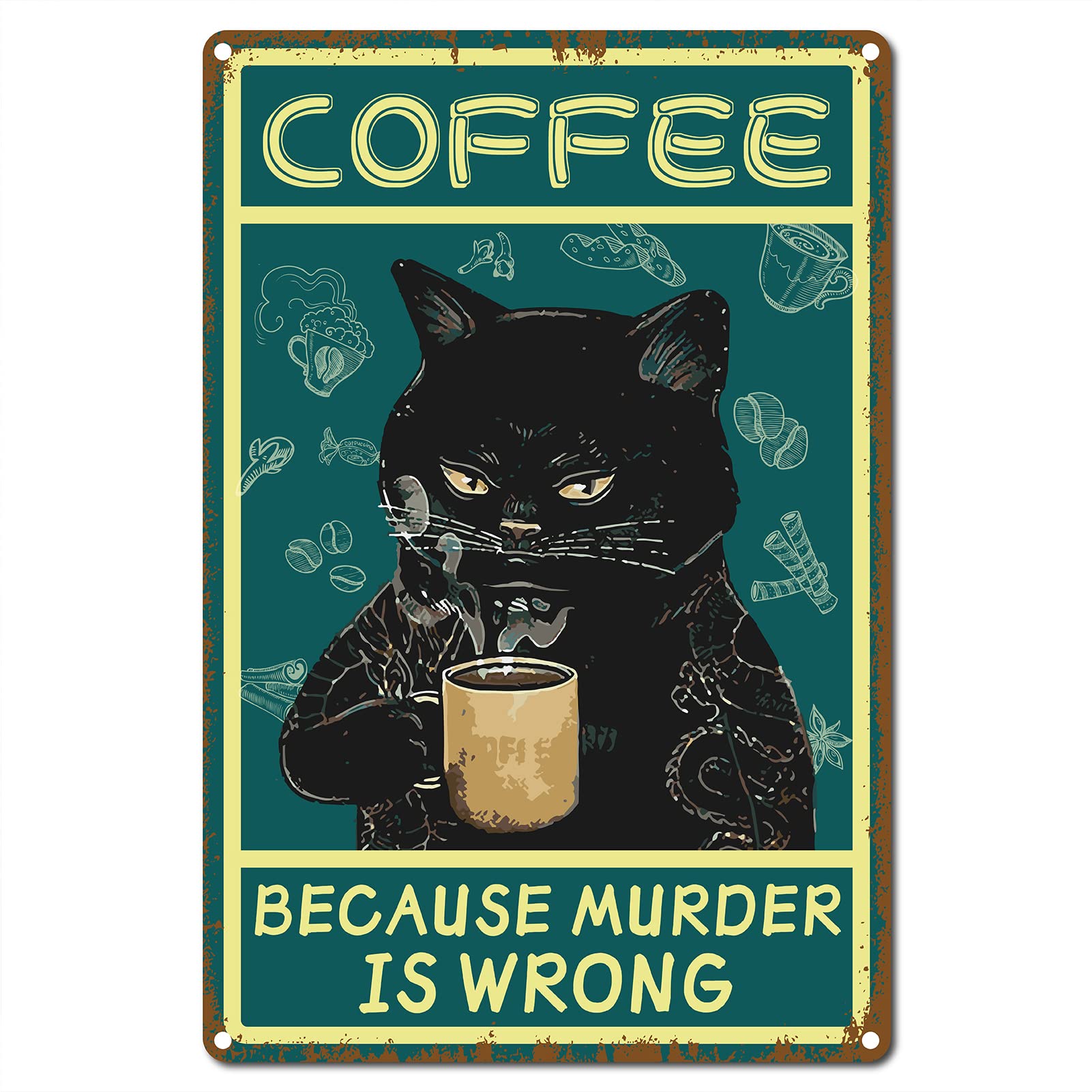 CREATCABIN Cat Coffee Tin Sign Vintage Because Murder Is Wrong Metal Tin Sign Retro Poster for Home Kitchen Bathroom Wall Art Decor 8 x 12 Inch