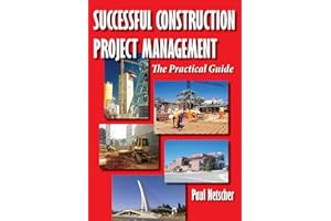 Successful Construction Project Management: The Practical Guide
