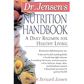 Dr. Jensen's Nutrition Handbook : A Daily Regimen for Healthy Living