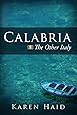Calabria: The Other Italy