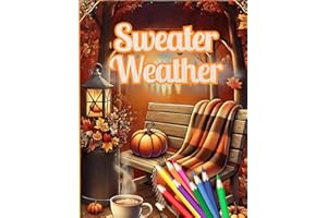 Sweater Weather: Cozy Fall Moments and Halloween Fun Coloring Book for Mindfulness and Nostalgic Comfort