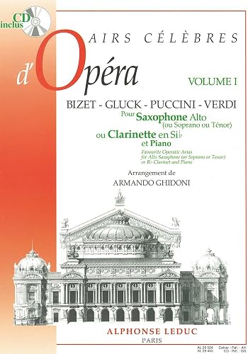 Download Airs Celebres D'Opera (Vol1) Saxo Alto Ou Sopr. Ou Clarinette Sib Et Piano (Avec Cd) PDF