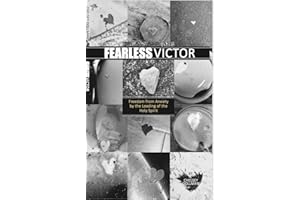 Fearless Victor: Freedom from Anxiety by the Leading of the Holy Spirit (Fearless Victor Series)
