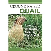 Ground Raised Quail