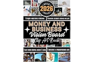 Money And Business Vision Board Clip Art Book: Fuel Your Financial Dreams and Business Visions With 300+ Inspiring Vision Board Supplies (Images, Words & Affirmations)