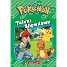 Talent Showdown (Pok&eacute;mon: Chapter Book) (Pok&eacute;mon Chapter Books)