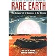 Rare Earth: Why Complex Life is Uncommon in the Universe