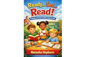 Ready…Set…Read!: Teaching Extremely Troubled Readers to Read