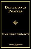 Deliverance Prayers: For Use by the Laity