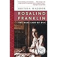 Rosalind Franklin: The Dark Lady of DNA