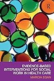 Evidence-based interventions for social work in