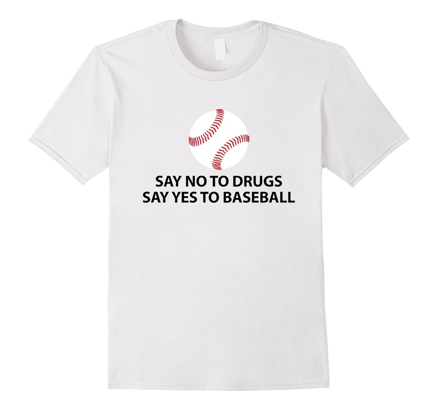 Say No To Drugs Say Yes To Baseball Funny Anti Drug ShirtTShirt