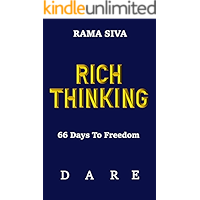 RICH THINKING: 66 Days To Freedom - Develop Confidence, Belief, Self Esteem, Self Love through the Law of Attraction, Consciousness, Affirmations, Visualizations and Meditation
