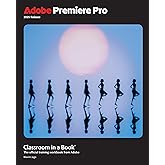 Adobe Premiere Pro Classroom in a Book 2025 Release