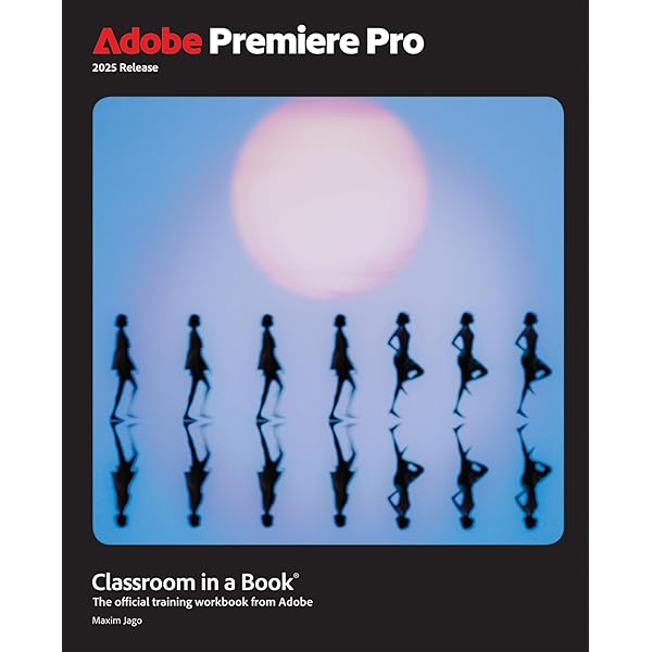 uskさまAdobePremierePro2025テキスト The Complete Guide to