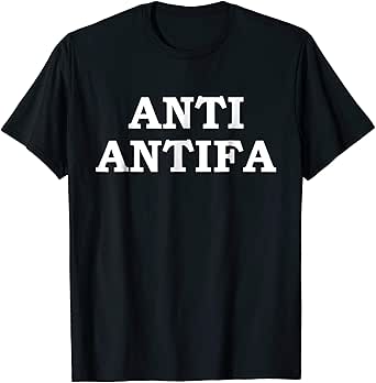 Amazon Com Anti Antifa Shirt Anti Antifa T Shirt Anti Antifa Tee Clothing