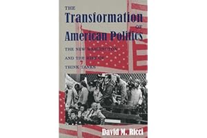 The Transformation of American Politics: The New Washington and the Rise of Think Tanks