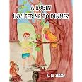 A Robin Invited Me To Dinner