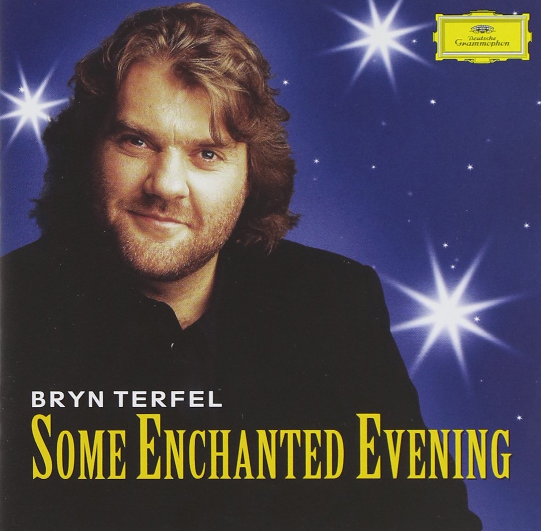 Bryn Terfel - Some Enchanted Evening - The Best Of The Musicals