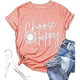 Graphic Tees for Women Choose Happy Letter Print Shirts Sunflower Women T Shirt Inspirational Short Sleeve Casual Tops