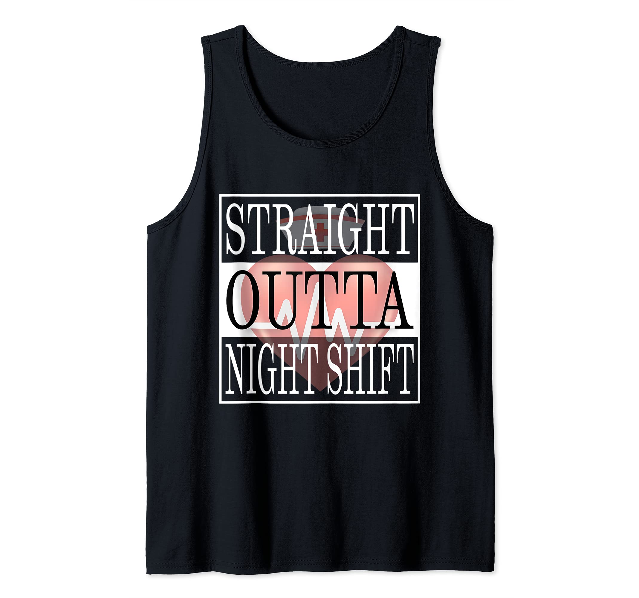 Straight Outta Night Shift Nurse Ideas Medical RN CNA Tank Top