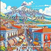 The Italian Colouring Book: Everything you can find in Italy! (The Colourful Cultures Series)