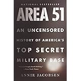 Area 51: An Uncensored History of America's Top Secret Military Base